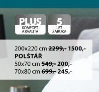 PLUS KOMFORT A KVALITA POLŠTÁŘ 50x70 cm 549,- 200,- 70x80 cm 699,- 245,-