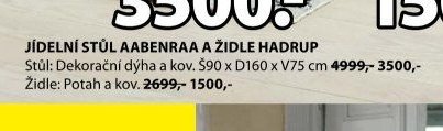JÍDELNÍ STŮL AABENRAA A ŽIDLE HADRUP