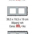 39,5 x 19,5 x 19 cm štípaný roh