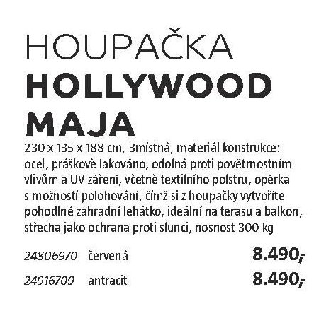houpačka Hollywood Maja