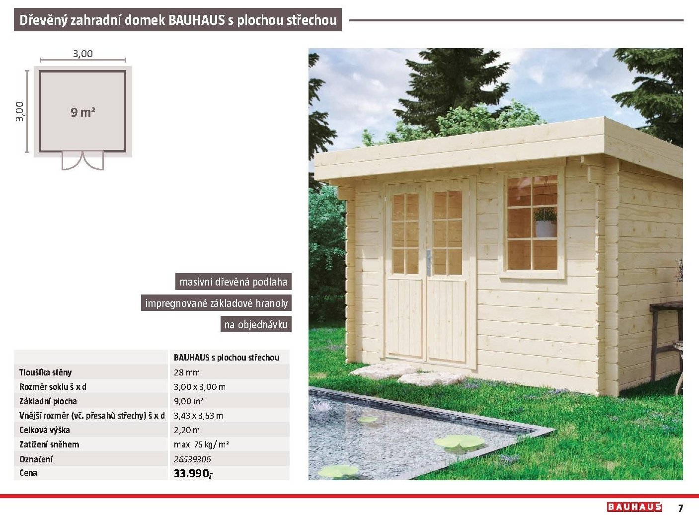 Dřevěný zahradní domek BAUHAUS s plochou střechou
