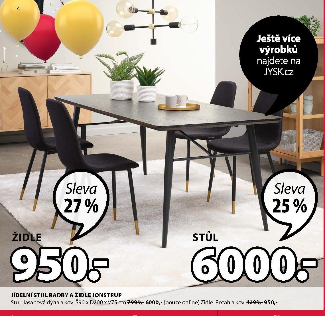 Jídelní stůl RADBY a židle JONSTRUP