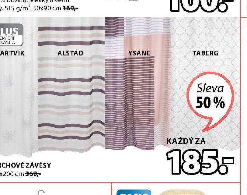 Sprchové závěsy (SVARTVIK, ALSTAD, YSANE, TABERG)