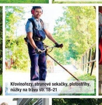 Křovinořezy, strunové sekačky, plotostřihy, nůžky na trávu str. 18-21