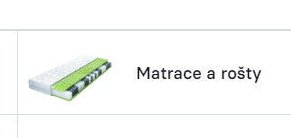 Matrace a rošty
