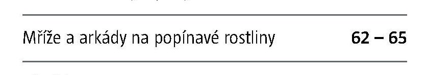 Mříže a arkády na popínavé rostliny