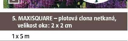 MAXISQUARE - plotová clona netkaná, velikost oka: 2 x 2 cm
