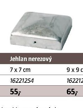 Jehlan nerezový 7 x 7 cm