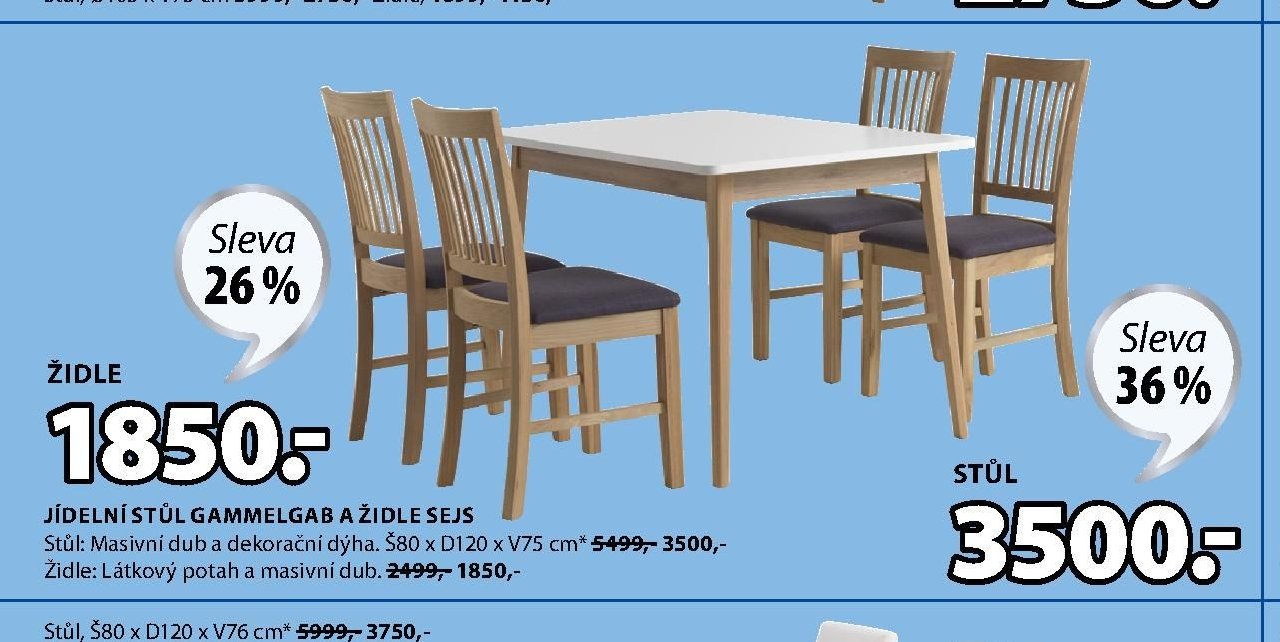 JÍDELNÍ STŮL GAMMELGAB A ŽIDLE SEJS