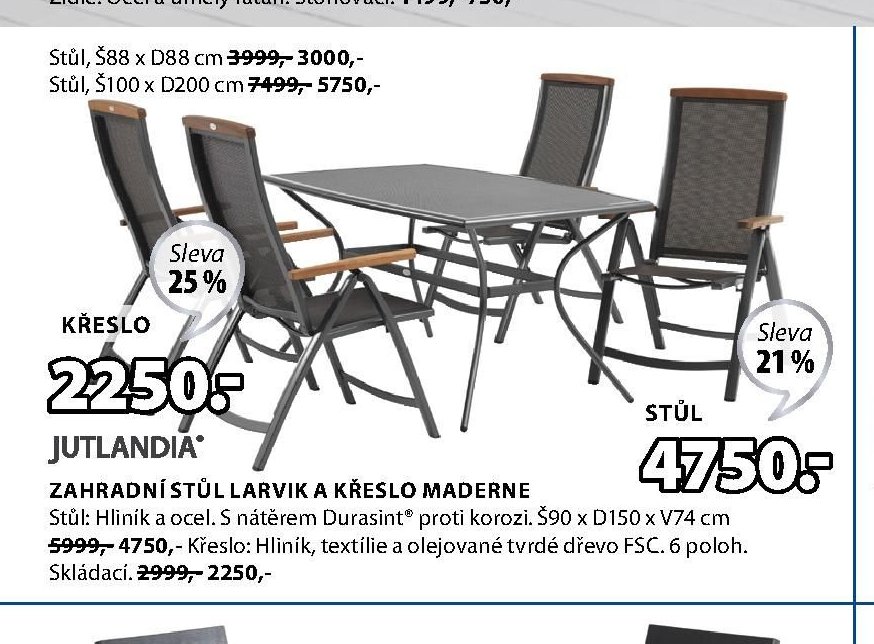 JUTLANDIA Zahradní stůl LARVIK a křeslo MADERNE