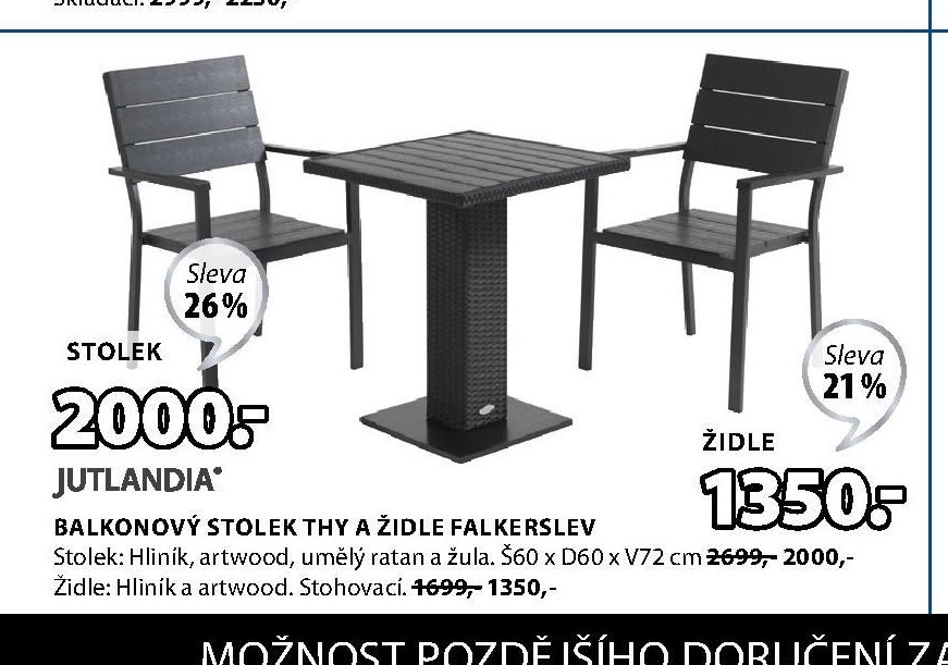 JUTLANDIA Balkonový stolek THY a židle FALKERSLEV
