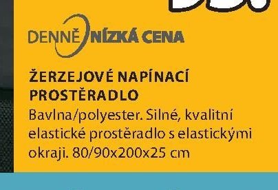 ŽERZEJOVÉ NAPÍNACÍ PROSTĚRADLO 80/90x200x25 cm