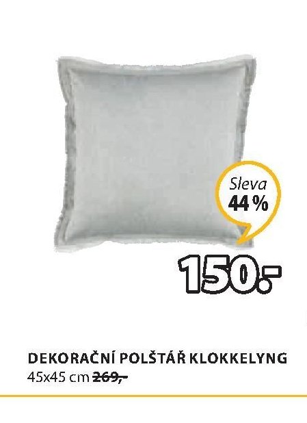 DEKORAČNÍ POLŠTÁŘ KLOKKELYNG