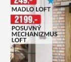 POSUVNÝ MECHANIZMUS LOFT