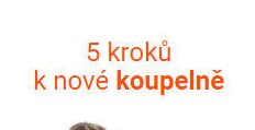 5 kroků k nové koupelně