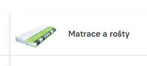 Matrace a rošty