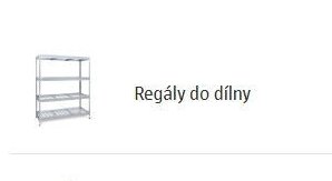 Regály do dílny