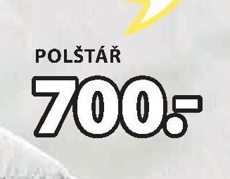 POLŠTÁŘ 700,-