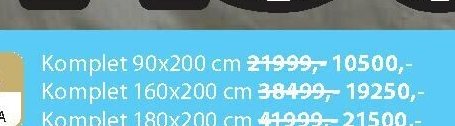 KOMPLET 90x200 cm 10500,-
