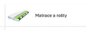 Matrace a rošty