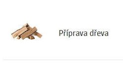 Příprava dřeva