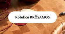 Kolekce KRÖSAMOS