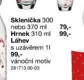 Sklenička 300 nebo 370 ml, Hrnek 310 ml, Láhev s uzávěrem 1l