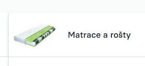Matrace a rošty