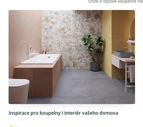 Inspirace pro koupelny a interiér vašeho domova