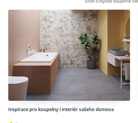 Inspirace pro koupelny a interiér vašeho domova