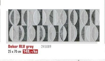 Dekor RLV grey 25 x 70 cm