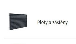 Ploty a zástěny