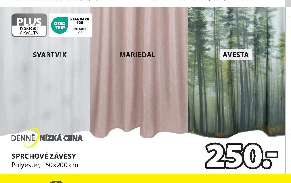 Sprchové závěsy SVARTVIK, MARIEDAL, AVESTA
