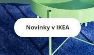 Novinky v IKEA