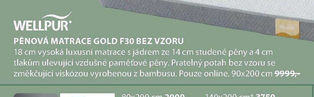 PĚNOVÁ MATRACE GOLD F30 BEZ VZORU