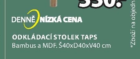 ODKLÁDACÍ STOLEK TAPS