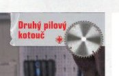 Druhý pilový kotouč
