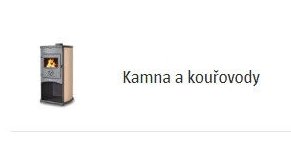 Kamna a kouřovody