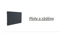 Ploty a zástěny