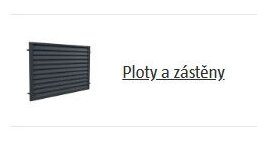 Ploty a zástěny