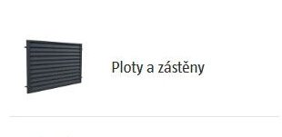 Ploty a zástěny
