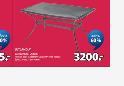 JUTLANDIA zahradní stůl LARVIK
