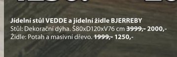 Jídelní stůl VEDDE a jídelní židle BJERREBY
